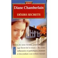 Désirs secrets - Diane Chamberlain