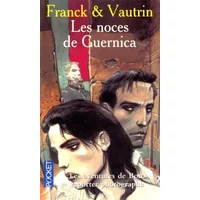 Les Aventures de Boro reporter photographe, tome 3 : Les Noces de Guernica - Dan Franck, Jean Vautrin