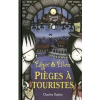 Edgar et Ellen, Tome 2 : Piège à touristes - Charles Ogden