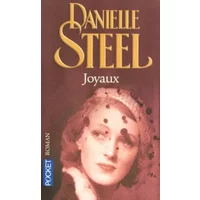 JOYAUX - DANIELLE STEEL, MARTINE CELESTE DESOILLE
