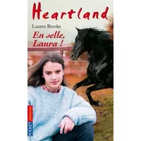 39. Heartland : En selle, Laura ! (39) - Lauren BROOKE, Natacha GODEAU