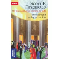 Un diamant gros comme le Ritz, édition bilingue (anglais/français) - Francis Scott Fitzgerald