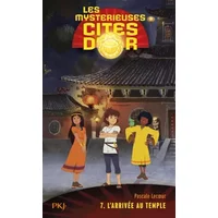 7. Les mystérieuses cités d'or saison 2 poche: L'arrivée au temple (7) - Pascale Lecoeur