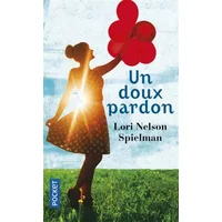 Un doux pardon - Lori Nelson SPIELMAN, Laura DERAJINSKI