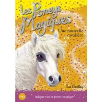 Les poneys magiques - tome 09 : Une nouvelle cavalière (09) - Sue BENTLEY, Natacha GODEAU
