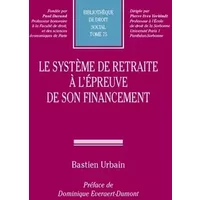 Le système de retraite à l'épreuve de son financement (2019) (75) - URBAIN B.