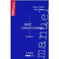 Droit constitutionnel - Francis Hamon, Michel Troper