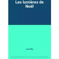 Les lumières de Noël - Joan Kilby