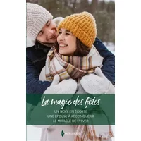 La magie des fêtes: Un Noël en Ecosse-Une épouse à reconquérir-Le miracle de l'hiver