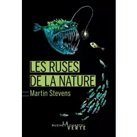 LES RUSES DE LA NATURE - Martin Stevens