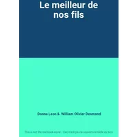 Le meilleur de nos fils - Donna Leon, William Olivier Desmond