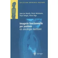 Imagerie fonctionnelles par positions en oncologie nucléaire