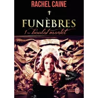 Funèbres, Tome 1 : Boulot mortel - Rachel Caine, Paola Appelius