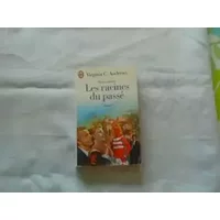 FLEURS CAPTIVES VOLUME 4 : LES RACINES DU PASSE - Virginia-C Andrews