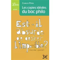 Les copies idéales du Bac philo - Charles Pépin