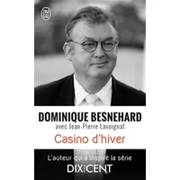 Casino d'hiver - Dominique Besnehard, Jean-Pierre Lavoignat