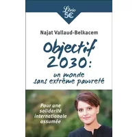 Objectif 2030 : un monde sans extrême pauvreté - Najat Vallaud-Belkacem