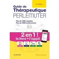 Guide de thérapeutique Perlemuter (livre + application): Perlemuter - Gabriel Perlemuter, Léon Perlemuter