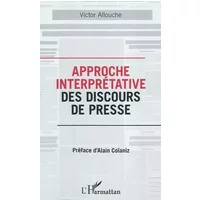 Approche interprétative des discours de presse - Victor Allouche
