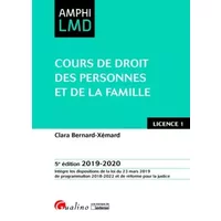 Cours de Droit des personnes et de la famille: Intègre les dispositions de la loi du 23mars 2019 de programmation 2018-2022 et de réforme po - Clara Bernard-Xémard