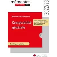 Comptabilité générale: Principes de la modélisation comptable - Analyse comptable des opérations courantes et de fin d'exercice - Analyse fi - Francis Grandguillot, Béatrice Grandguillot