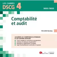 DSCG 4 - Comptabilité et audit: Cours et applications corrigées - Christelle Baratay
