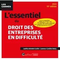 L'essentiel du droit des entreprises en difficulté: Intègre les dispositions de l'ordonnance n° 2021-1193 du 15 septembre 2021 portant modif -