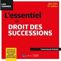 L'essentiel du droit des successions: À jour de la loi du 31 mai 2024 visant à assurer une justice patrimoniale au sein de la famille (2024- -