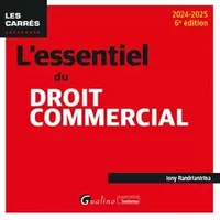 L'essentiel du droit commercial: Intègre les dispositions du nouveau statut de l'influenceur Présente le nouveau tribunal des activités écon - Iony