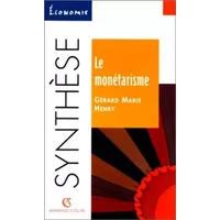 Le monétarisme - Gérard Marie Henry