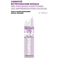 L'identité en psychologie sociale: Des processus identitaires aux représentations sociales