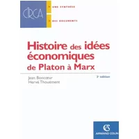 Histoire des idées économiques : de Platon à Marx - Jean Boncoeur, Hervé Thouement