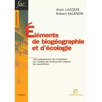 Éléments de biogéographie et d'écologie - Alain Lacoste