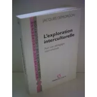 EXPLORATION INTERCULTURELLE (Ancienne Edition) - Demorgon