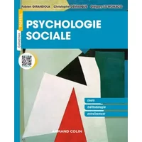 Psychologie sociale - Fabien Girandola, Christophe Demarque, Grégory Lo Monaco