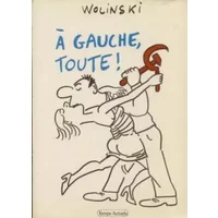 A gauche toute ! - Wolinski