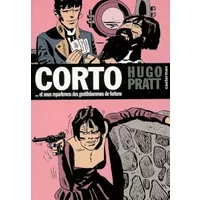 Et nous reparlerons des gentils hommes de fortune - Hugo Pratt, Hugo Pratt, Hugo Pratt
