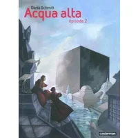 Acqua Alta, Tome 2 : - Daria Schmitt