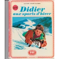 DIDIER AUX SPORTS D'HIVER - Alain Grée