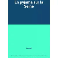 En pyjama sur la Seine - Janosch