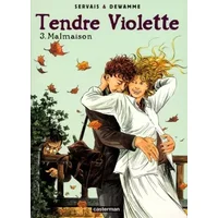 Tendre Violette, Tome 3 : Malmaison - Jean-Claude Servais, Gérard Dewamme