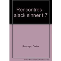 Alack Sinner, tome 3 : Rencontres - José Muñoz, Carlos Sampayo