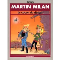 Martin Milan : Le cocon du désert - Christian Godard