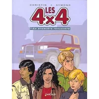 Les 4x4, tome 1 : La première rencontre - Philippe Aymond, Pierre Christin