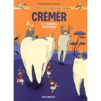 Une enquête du commissaire Crémèr, Tome 2 : Crémèr et l'enquête intérieure - David Vandermeulen, Daniel Casanave, Patrice Larcenet