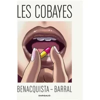 Les Cobayes - Nicolas Barral, Tonino Benacquista