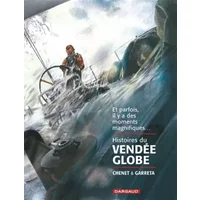Histoires du Vendée Globe - tome 0 - Histoires du Vendée Globe - Chenet Alexandre, Garreta Renaud