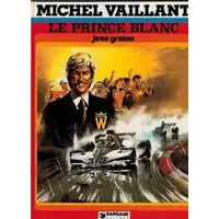 Michel vaillant, n° 32 : Le prince blanc - Jean Graton