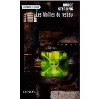 Les mailles du réseau - Bruce Sterling, Jean Bonnefoy