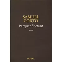 Parquet flottant - Samuel Corto